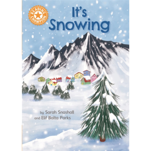 Hachette Children's Group Reading Champion: It's Snowing (häftad, eng)