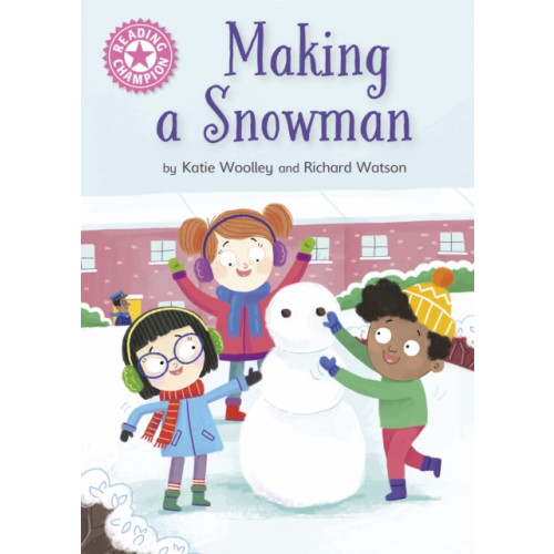 Hachette Children's Group Reading Champion: Making a Snowman (häftad, eng)
