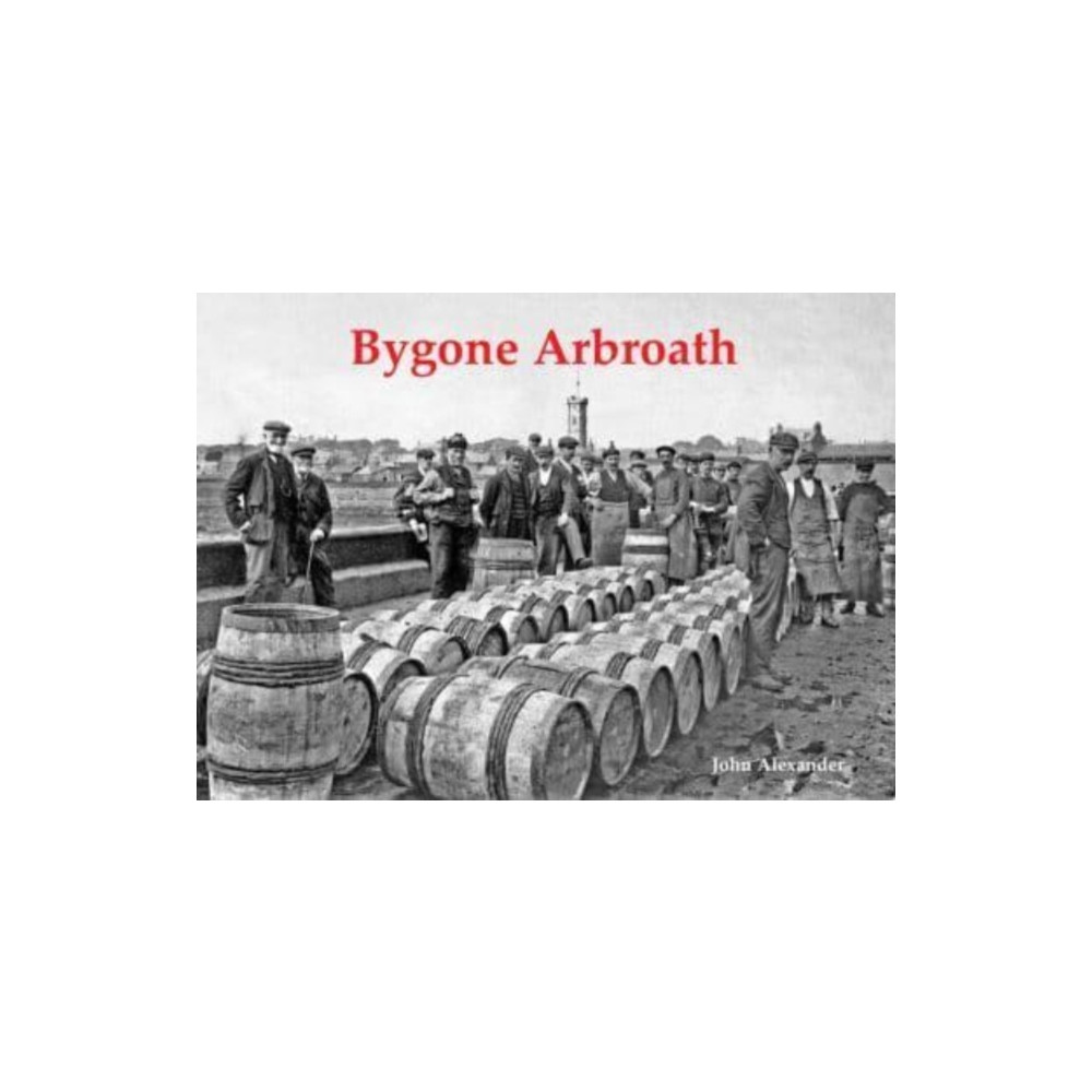 Produktbild för Bygone Arbroath (häftad, eng)