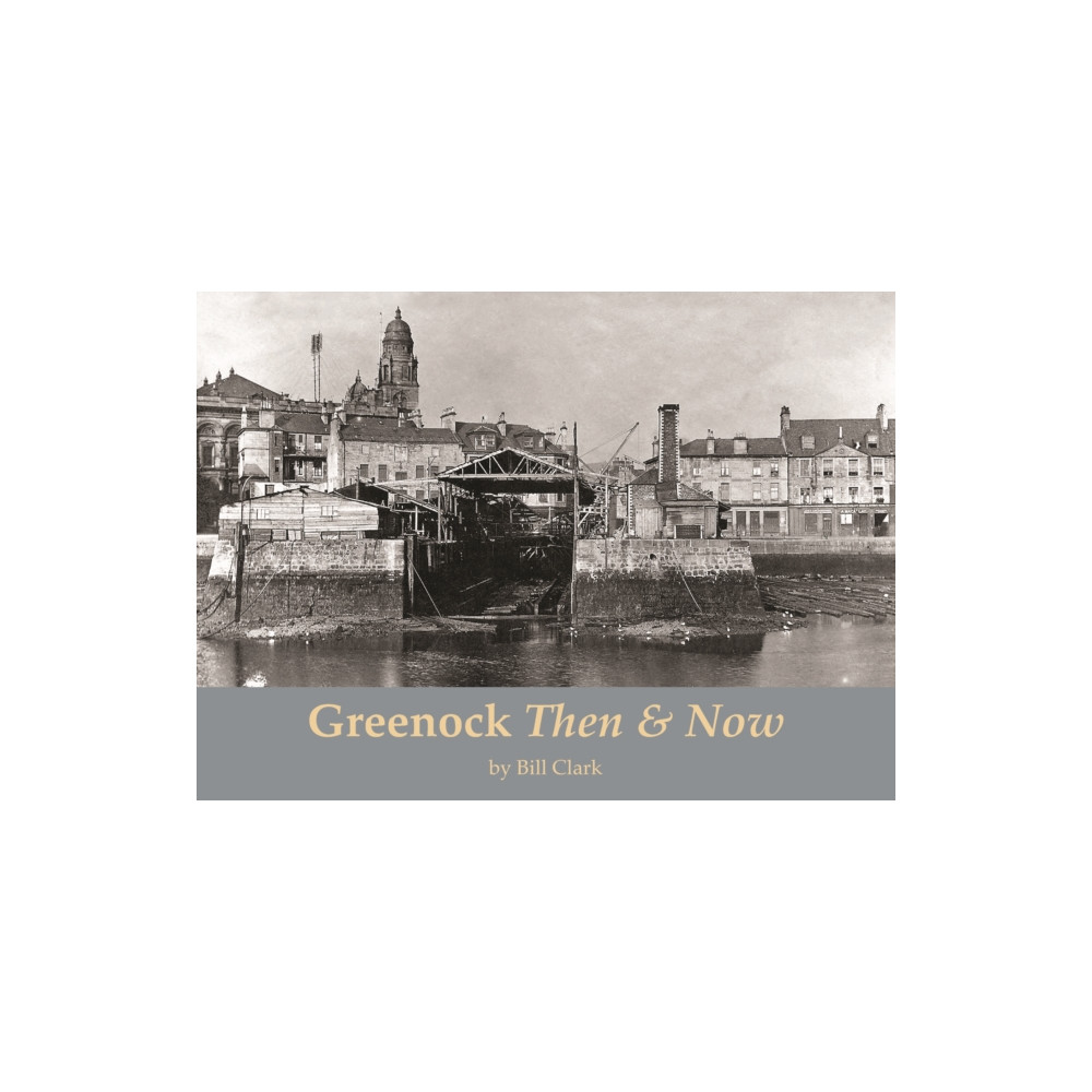 Produktbild för Greenock Then and Now (häftad, eng)