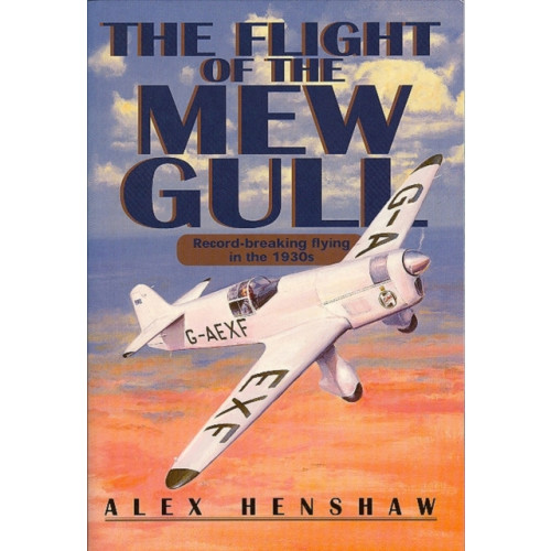 The Crowood Press Ltd Flight Of The Mew Gull (inbunden, eng)