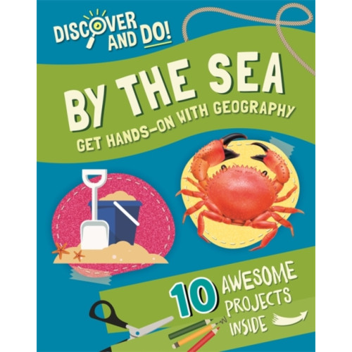 Hachette Children's Group Discover and Do: By the Sea (inbunden, eng)