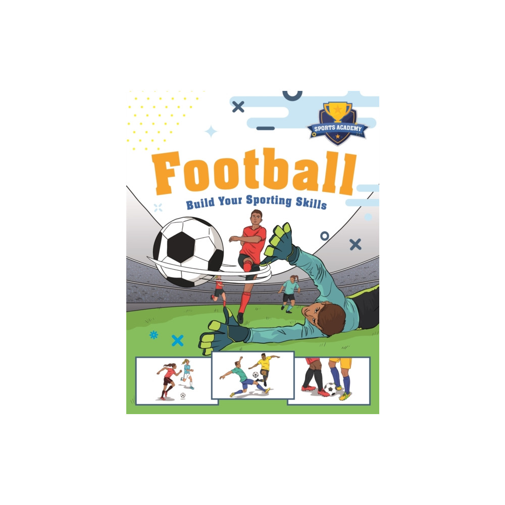 Produktbild för Sports Academy: Football (inbunden, eng)