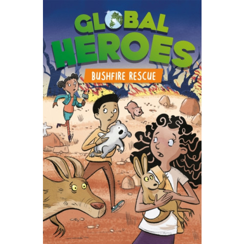 Hachette Children's Group Global Heroes: Bushfire Rescue (häftad, eng)