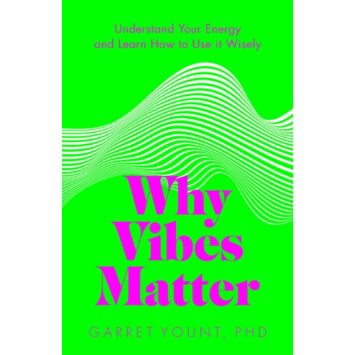 Headline Publishing Group Why Vibes Matter (häftad, eng)