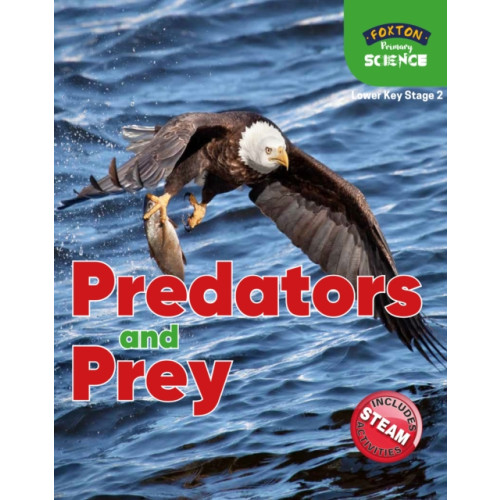 Foxton Books Foxton Primary Science: Predators and Prey (Lower KS2 Science) (häftad, eng)