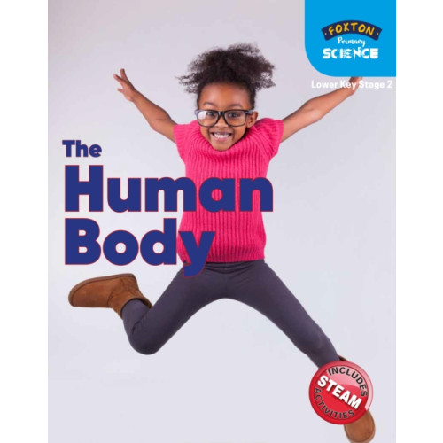 Foxton Books Foxton Primary Science: The Human Body (Lower KS2 Science) (häftad, eng)