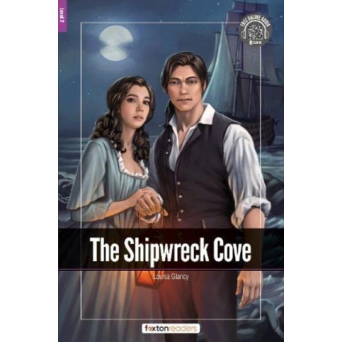 Foxton Books The Shipwreck Cove - Foxton Readers Level 2 (600 Headwords CEFR A2-B1) with free online AUDIO (häftad, eng)
