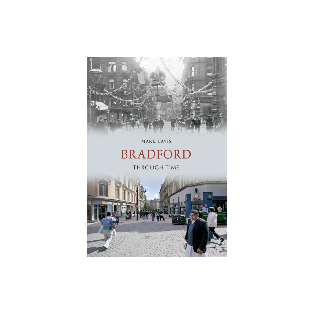 Produktbild för Bradford Through Time (häftad, eng)