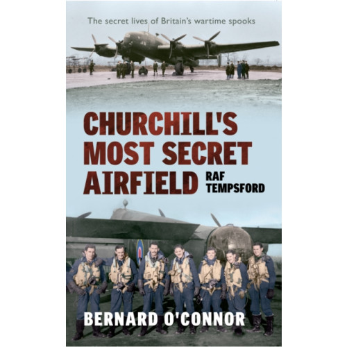 Amberley Publishing Churchill's Most Secret Airfield (häftad, eng)