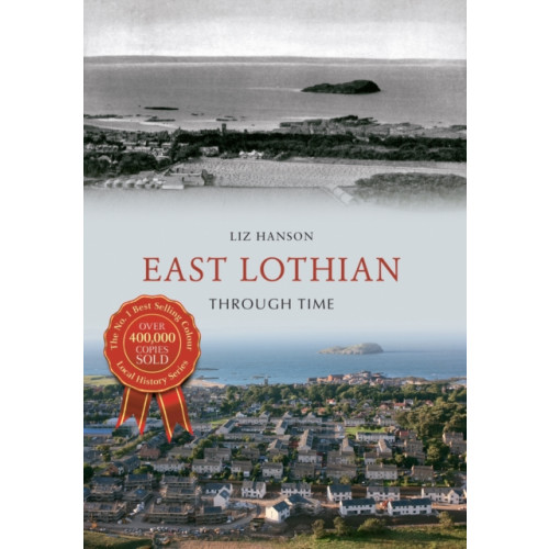 Amberley Publishing East Lothian Through Time (häftad, eng)