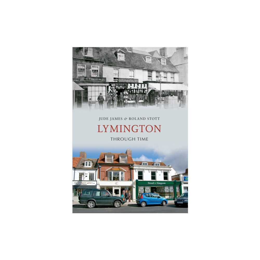 Produktbild för Lymington Through Time (häftad, eng)