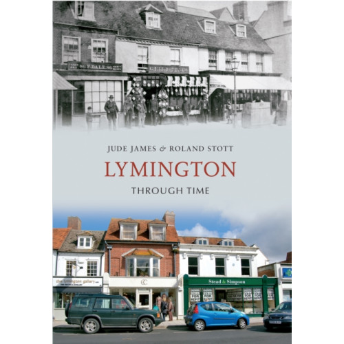 Amberley Publishing Lymington Through Time (häftad, eng)