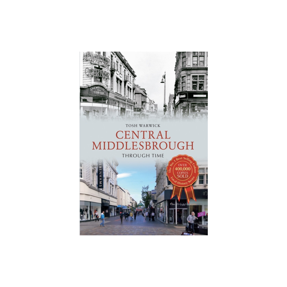 Produktbild för Central Middlesbrough Through Time (häftad, eng)