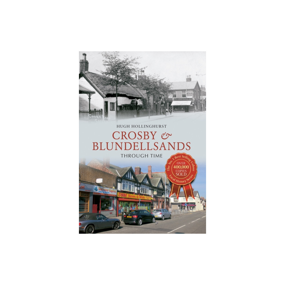 Produktbild för Crosby & Blundellsands Through Time (häftad, eng)