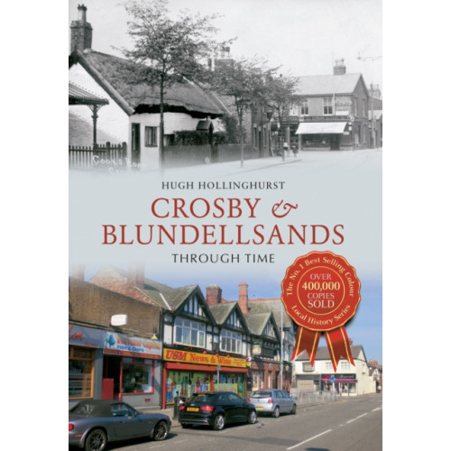 Amberley Publishing Crosby & Blundellsands Through Time (häftad, eng)