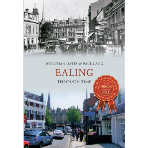 Amberley Publishing Ealing Through Time (häftad, eng)