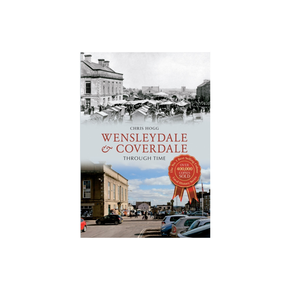 Produktbild för Wensleydale & Coverdale Through Time (häftad, eng)
