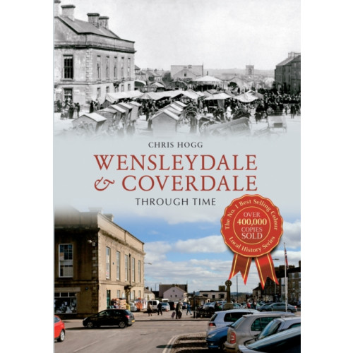 Amberley Publishing Wensleydale & Coverdale Through Time (häftad, eng)
