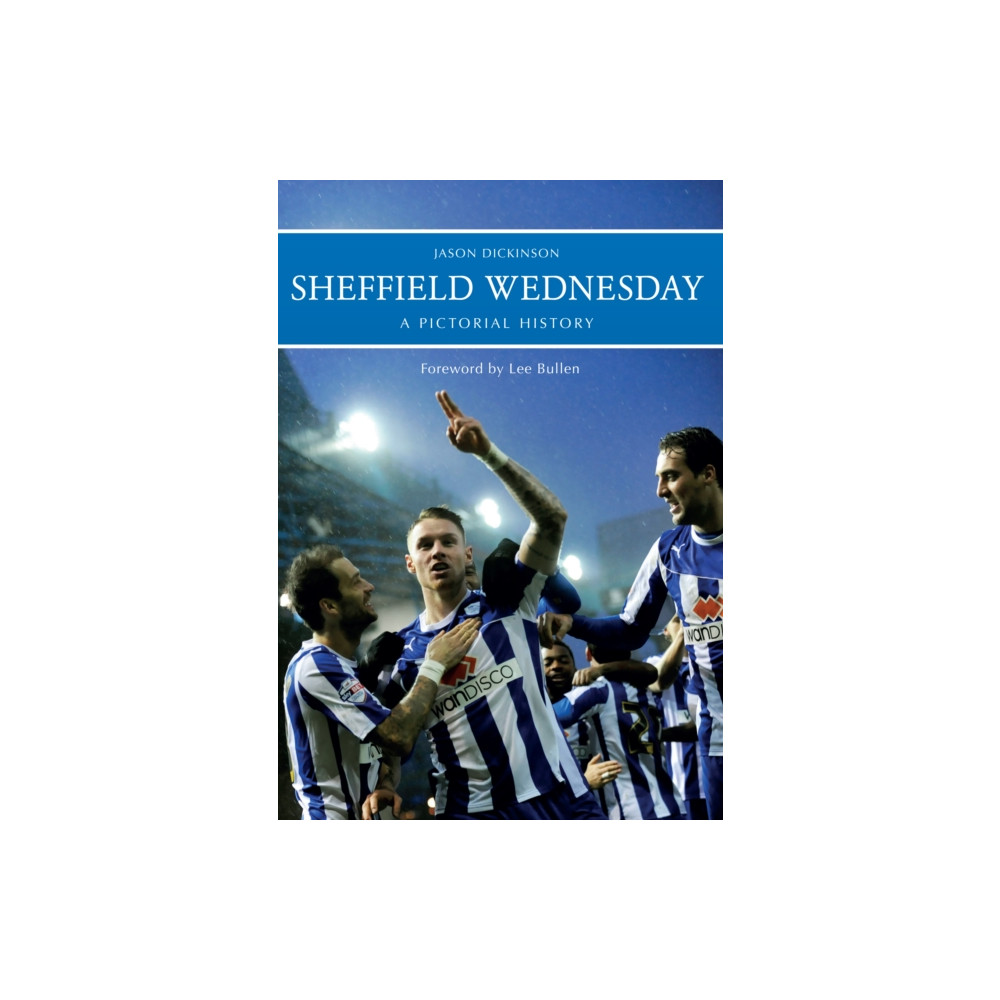 Produktbild för Sheffield Wednesday A Pictorial History (häftad, eng)