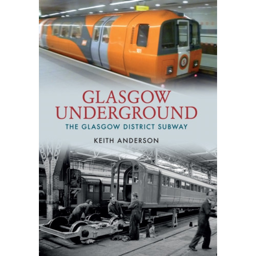 Amberley Publishing Glasgow Underground (häftad, eng)