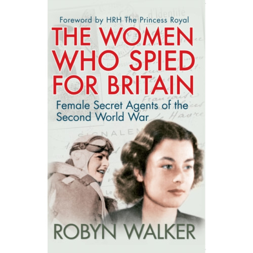 Amberley Publishing The Women Who Spied for Britain (häftad, eng)