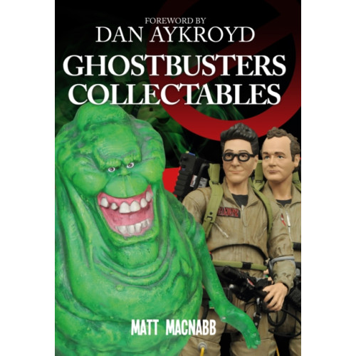 Amberley Publishing Ghostbusters Collectables (häftad, eng)