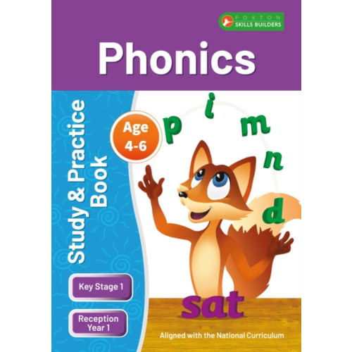 Foxton Books KS1 Phonics Study & Practice Book for Ages 4-6 (Reception -Year 1) Perfect for learning at home or use in the classroom (häftad, eng)