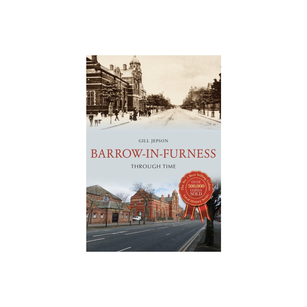 Produktbild för Barrow-in-Furness Through Time (häftad, eng)