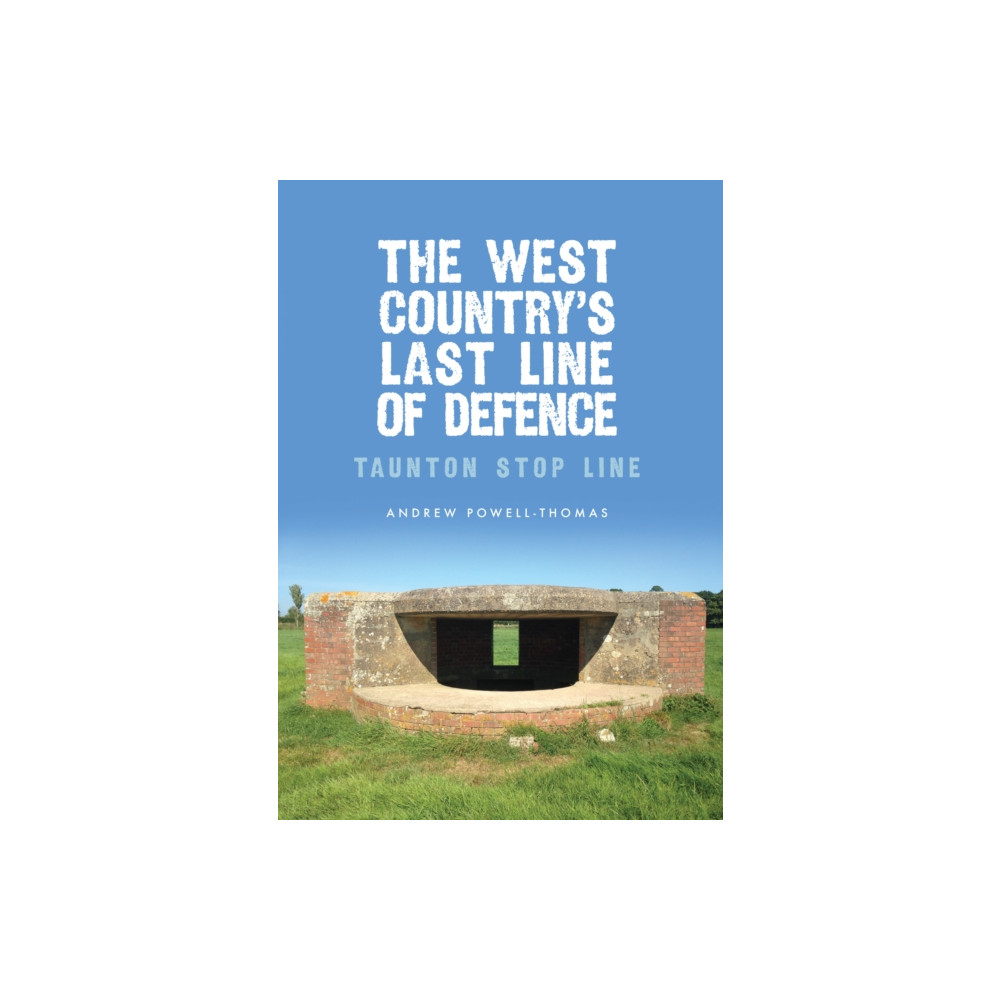 Produktbild för The West Country's Last Line of Defence (häftad, eng)
