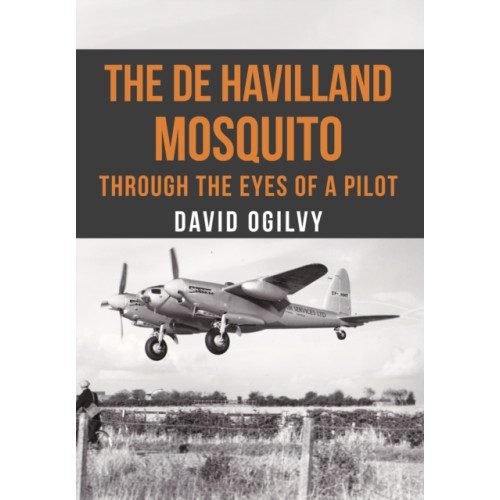Amberley Publishing The de Havilland Mosquito (häftad, eng)