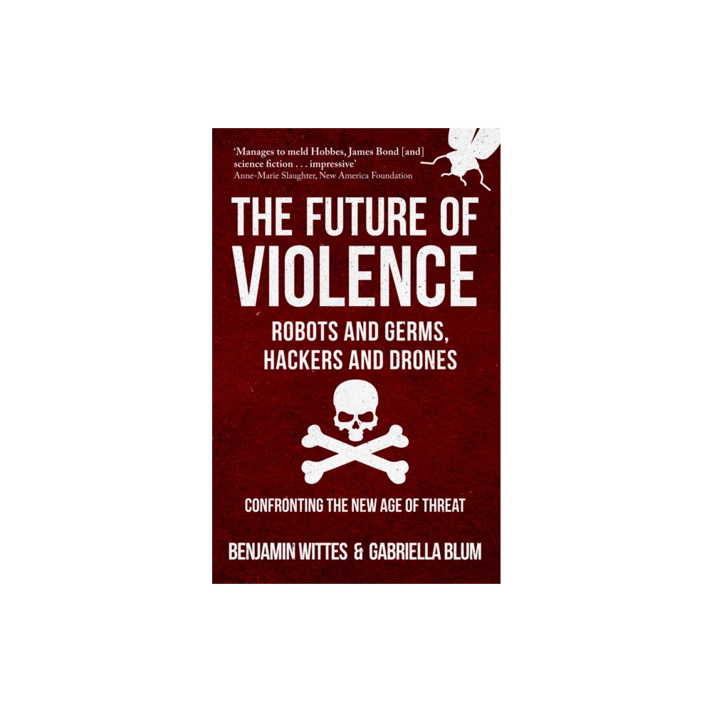 Produktbild för The Future of Violence - Robots and Germs, Hackers and Drones (häftad, eng)