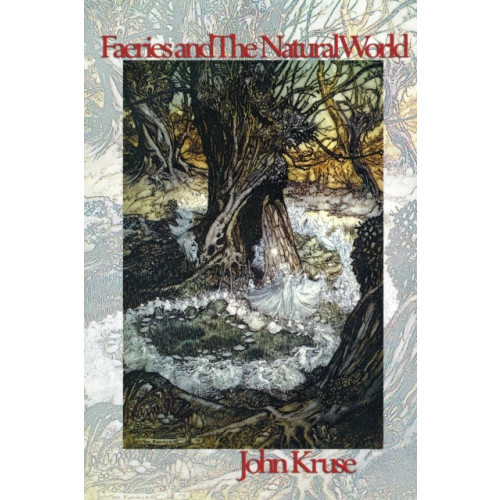 Green Magic Publishing Faeries and The Natural World (häftad, eng)