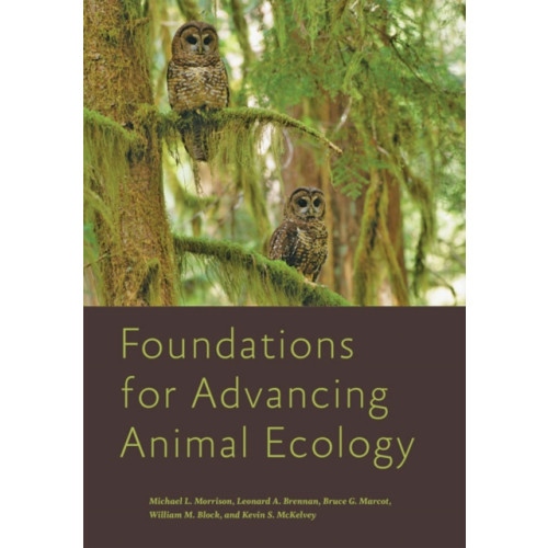 Johns Hopkins University Press Foundations for Advancing Animal Ecology (inbunden, eng)