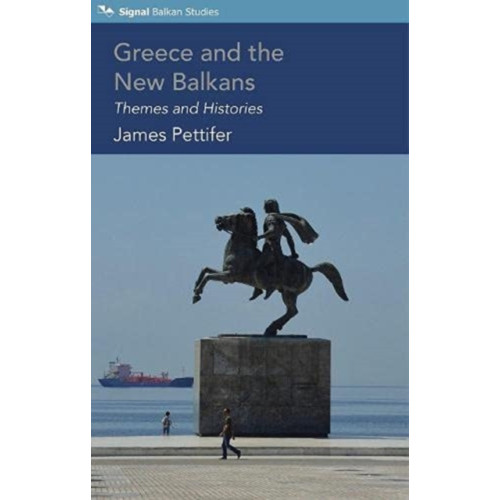 Signal Books Ltd Greece and the New Balkans (häftad, eng)