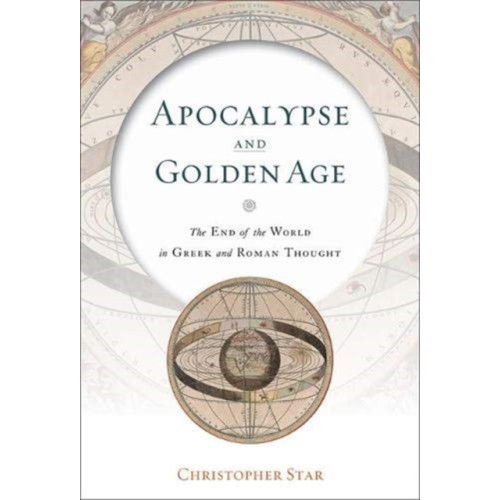 Johns Hopkins University Press Apocalypse and Golden Age (inbunden, eng)