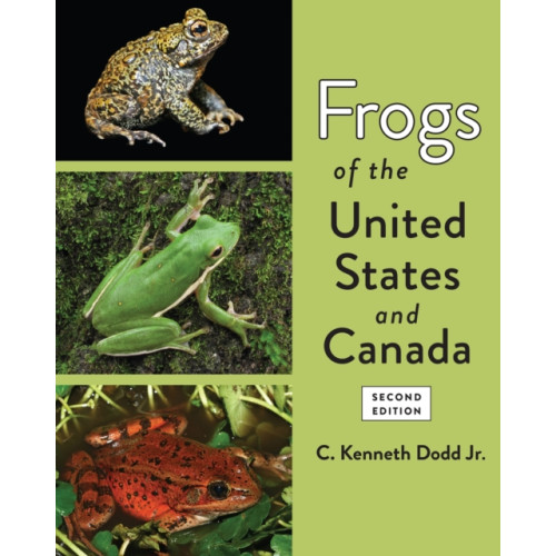 Johns Hopkins University Press Frogs of the United States and Canada (inbunden, eng)