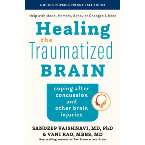 Johns Hopkins University Press Healing the Traumatized Brain (häftad, eng)