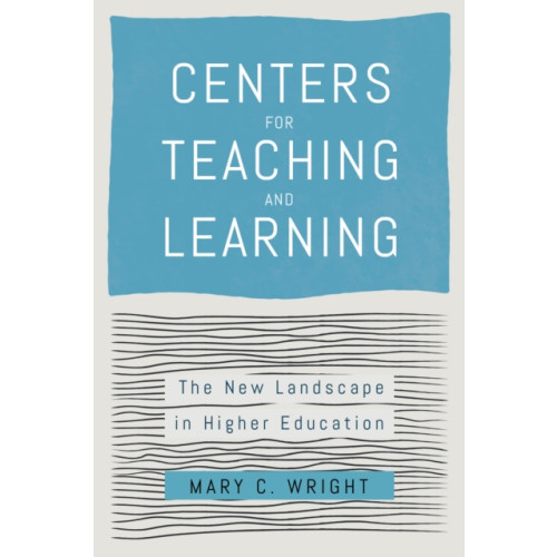 Johns Hopkins University Press Centers for Teaching and Learning (inbunden, eng)