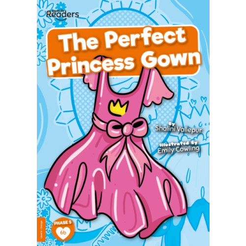 BookLife Publishing The Perfect Princess Gown (häftad, eng)