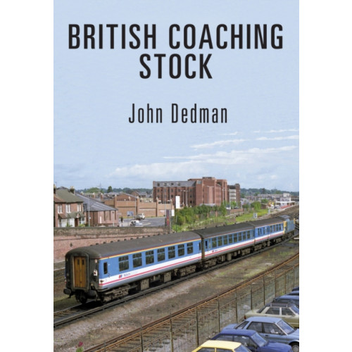 Amberley Publishing British Coaching Stock (häftad, eng)