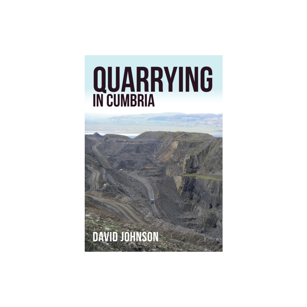 Produktbild för Quarrying in Cumbria (häftad, eng)