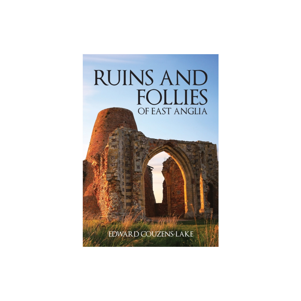 Produktbild för Ruins and Follies of East Anglia (häftad, eng)