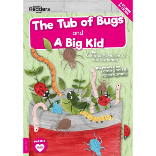 BookLife Publishing The Tub of Bugs and A Big Kid (häftad, eng)