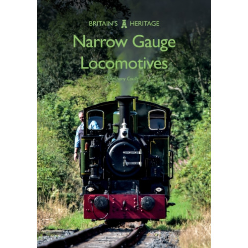 Amberley Publishing Narrow Gauge Locomotives (häftad, eng)