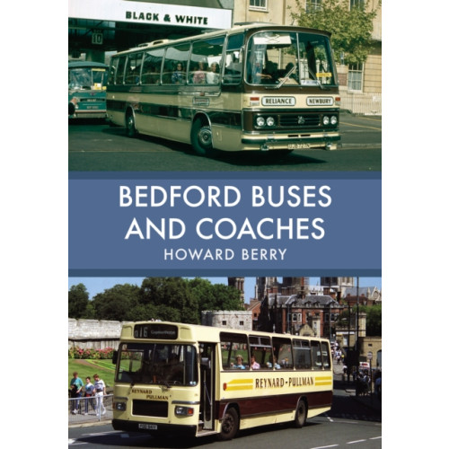 Amberley Publishing Bedford Buses and Coaches (häftad, eng)