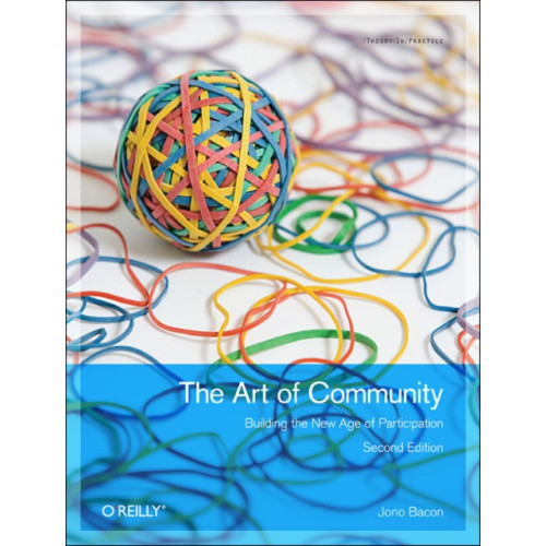 O'Reilly Media Art of Community (häftad, eng)