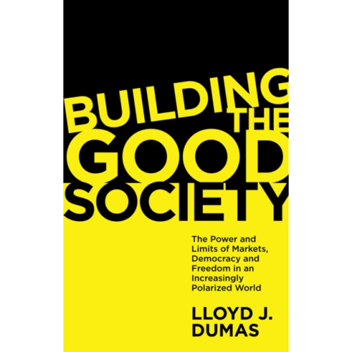 Emerald Publishing Limited Building the Good Society (häftad, eng)