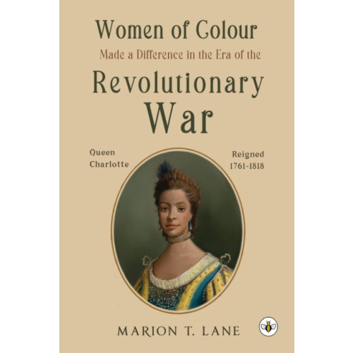 Olympia Publishers Women of Colour Made a Difference in the Era of the Revolutionary War (häftad, eng)