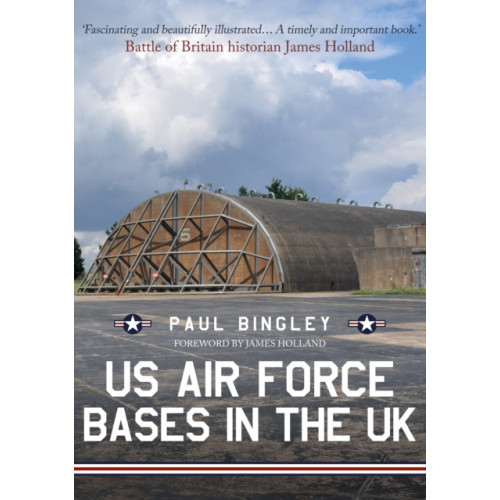 Amberley Publishing US Air Force Bases in the UK (häftad, eng)